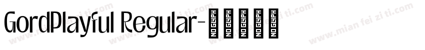 GordPlayful Regular字体转换